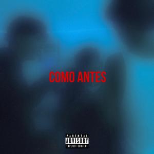 COMO ANTES (feat. C Eyes)