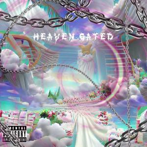 Heaven Gated (Explicit)