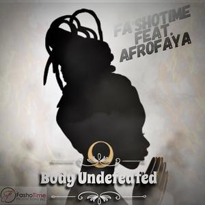 Body Undefeated (feat. Afrofaya)