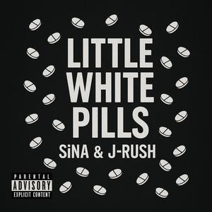 Little White Pills (Explicit)