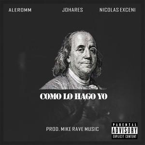 Como Lo Hago Yo (con aleromm y johares) [Explicit]