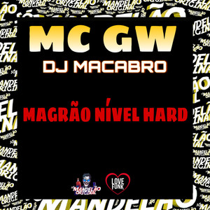 Magrão Nivel Hard (Explicit)