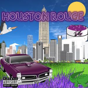 Houston Rouge (Explicit)