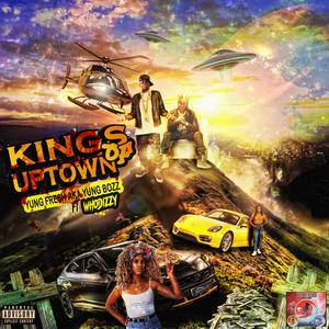 King of uptown (feat. Whodizzy) (Explicit)
