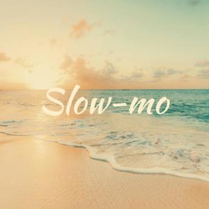 Slow-Mo (Explicit)