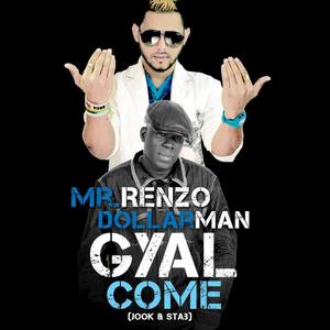 Gyal Come (Jook & Stab) [feat. Dollarman] {Remix}