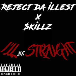 I'll Be Straight (Explicit)