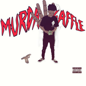 Murder 4 Gaffle (Explicit)