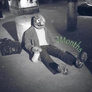 2 MONTHS (Explicit)