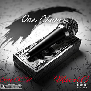 One Chance (feat. Marcel G) (Explicit)