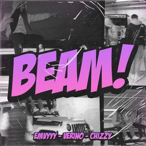 BEAM! (feat. Verino & Chizzy) [Explicit]