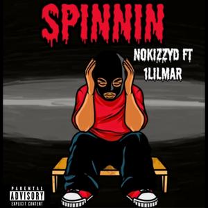 Spinnin (feat. 1lilmar) [Explicit]