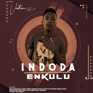 Indoda Enkulu (Explicit)