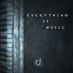 Everything Is Music (Original Mix)