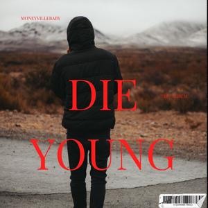 Die Young (Explicit)