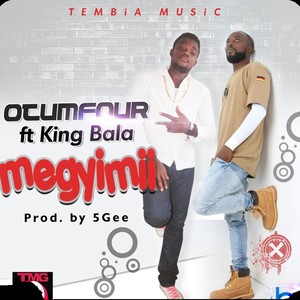 Megyimii (feat. King Bala)