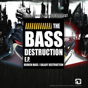 The Bass Destruction E.P