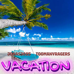 Vacation (Jonas3095 Remix)