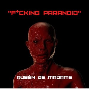 ****ing Paranoid (Explicit)