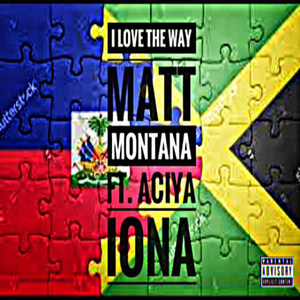 I Love the Way (Explicit)