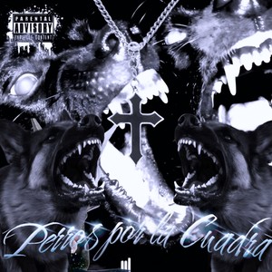 PERROS POR LA CUADRA (Explicit)