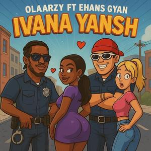 IVANA YANSH (feat. Olaarzy) (Explicit)