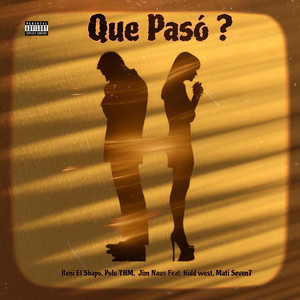 Que Paso ? (Explicit)