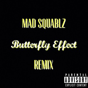 Butterfly Effect (Remix)