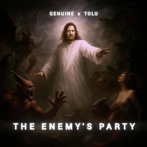 Genuine - THE ENEMY'S PARTY (feat. TOLU)