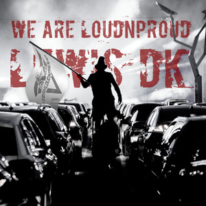 We are LoudnProud (Explicit)