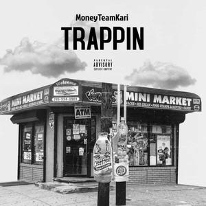 Trappin (Explicit)