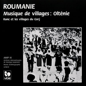 Constantin Brailoiu: Village Music from Romania: Oltenia, Runc and the Villages of Gorj