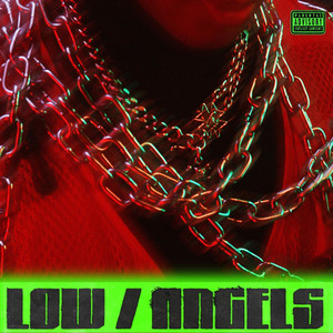 Low / Angels (Explicit)