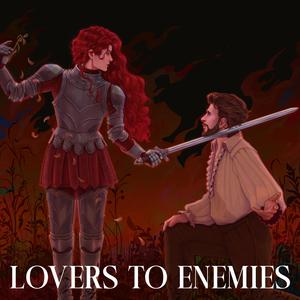 Lovers to Enemies (feat. Annapantsu)