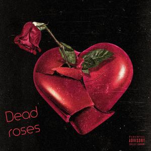 Dead Roses (feat. Mario Judah & 65Goonz)