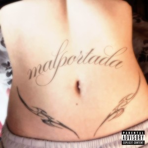 malportada (Explicit)