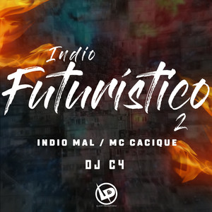 Indio Futurístico 2 (Explicit)