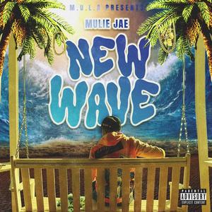 New wave (Explicit)