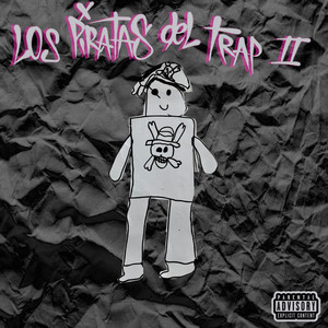 Los Piratas Del Trap 2 (Explicit)