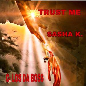 Trust Me (feat. Sasha K.)