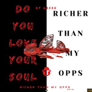 RicHer THan My Opps (Explicit)