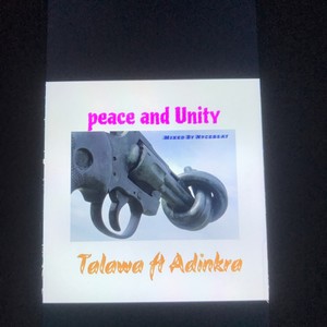 Peace and unity (feat. Adinkra)