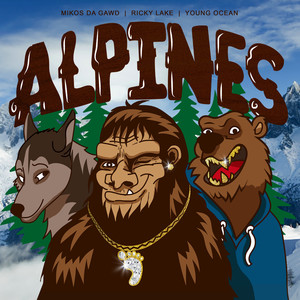 Alpines (feat. Ricky Lake & Young Ocean)