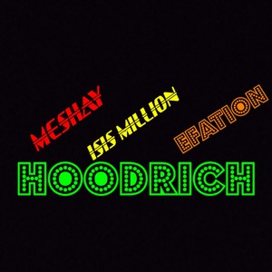 MESHAY (HOODRICH) (feat. ISIS MILLION & EFATION) [Explicit]