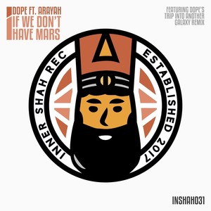 If We Don't Have Mars (Dope's Trip Into Another Galaxy Remix)