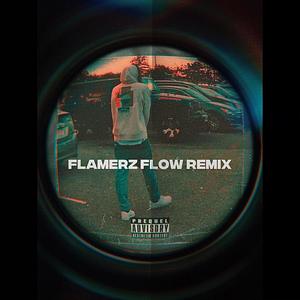 Flamerz Flow (Explicit)