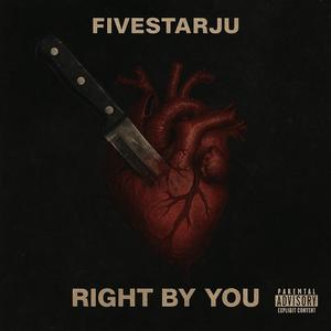 Right By You (Explicit)