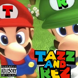 Tazz & Rez (Explicit)