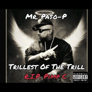 Trillest Of The Trill (feat. Pimp C) [Explicit]