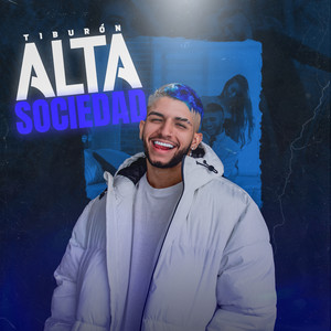 Alta Sociedad (Explicit)